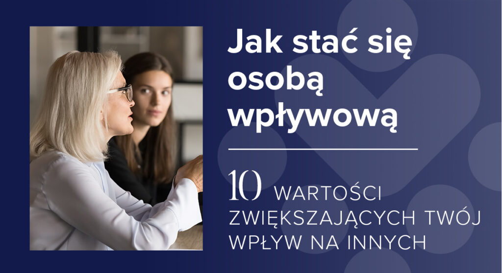 Jak Stać się Osobą Wpływową, Akademia Liderów, Ewa Widulińska & Company